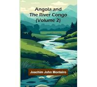 Angola and the River Congo (Volume 2)