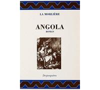 Angola : Histoire indienne, ouvrage sans vraisemblance