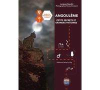 Angoulême Petits secrets et grandes histoires Guide du promeneur curieux - Jacques Baudet - Sud-Ouest - broché - Beau livre