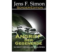 Angriff der Gegenerde: Im Griff Virtueller Realitäten