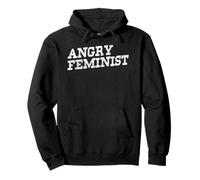 Angry Feminist Empowerment Slogan Droits des Femmes Sweat à Capuche