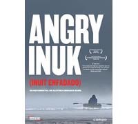 Angry Inuk – Alethea Arnaquq-Baril – 2016