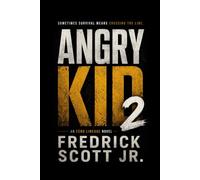 Angry Kid 2: An Echo Lineage Novel