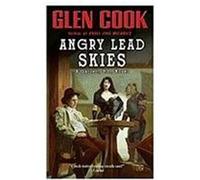 Angry Lead Skies Cook, Glen (Auteur)