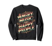 Angry Music for Happy People Emo Fan Punk Auditeur - Sweatshirt