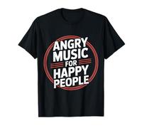 Angry Music for Happy People Emo Fan Punk Auditeur - T-Shirt