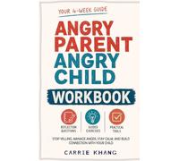 Angry Parent Angry Child Workbook Anger Management Workbook for Parents