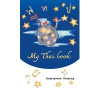 Angsiyanan Ounping My Thai Book (Poche) Thaigomaster