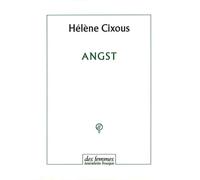 Angst - - Hélène Cixous - Des Femmes - Antoinette Fouque - Livre
