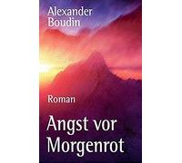 Angst Vor Morgenrot