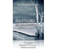 Angstschrei der Wintermäuse oder Pâté im Schlafrock: Ein winterlicher Cosy Mystery Krimi aus Franken