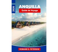 Anguilla Guide de voyage 2026: Découvrez des plages turquoise, des complexes hôteliers de luxe, une cuisine caribéenne, des criques tranquilles et des conseils pratiques pour votre escapade insulaire.