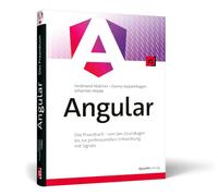 Angular: Das Praxisbuch - von den Grundlagen bis zur professionellen Entwicklung mit Signals