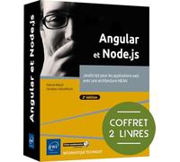 Angular et Node.js - JavaScript pour les applications web avec une architecture MEAN (2e édition): Coffret de 2 livres : JavaScript pour les applications web avec une architecture MEAN (2e édition)