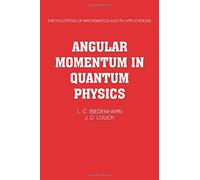 Angular Momentum In Quantum Physics