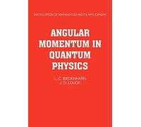 Angular Momentum in Quantum Physics: Theory and Application