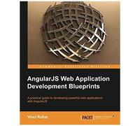 Angularjs Web Application Development Blueprints