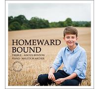 Angus Benton/Malcolm Archer: Homeward Bound: A Journey in Song