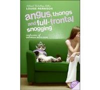 Angus, thongs and full-frontal snogging Louise Rennison (Auteur)