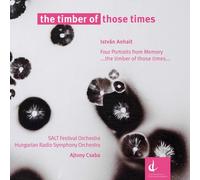 Anhalt / Hungarian Radio Symphony Orch / Csaba - Timber Of Those Times [Compact Discs]