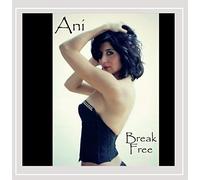 Ani - Break Free