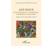 Ani-maux Franck Collard (Collection dirigée par), Evelyne Samama (Collection dirigée par)