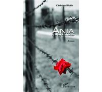 Ania Une enfance brisée - Christian Bechir - L'harmattan - broché - Roman
