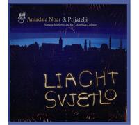 Aniada a Noar - Liacht Svjetlo [Import]