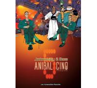 Alejandro Jodorowsky, Georges Bess – Anibal, tome 5 : L'intégrale – Les Humanoïdes Associés