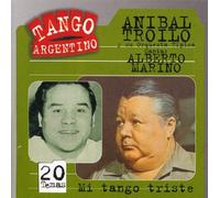 Anibal Troilo;Alberto Marino - Mi Tango Triste