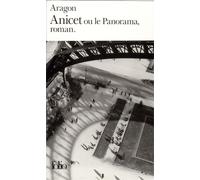 Anicet ou Le panorama, roman - Louis Aragon - Gallimard - Poche - Livre