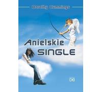 Anielskie single - Dorothy Cummings (littérature, religion en polonais)