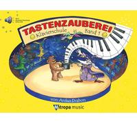 Aniko drabon : tastenzauberei band 1 - klavierschule band 1 + audio online