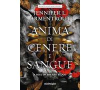 Anima di cenere e sangue. A soul of ash and blood