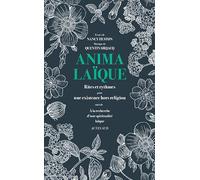 Nancy Huston et Quentin Sirjacq – Anima laïque – Rites et rythmes – 1 CD audio
