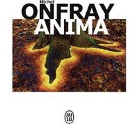 Anima Michel Onfray (Auteur)