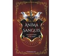 Anima Sanguis: Un lien d'âme et de sang - Romantasy - Spin-off