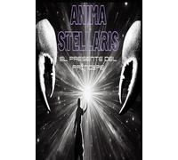 Anima Stellaris: El presente del príncipe