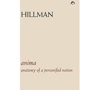 Anima: The Anatomy of a Personified Notion