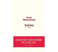 Wajdi Mouawad – Anima – Roman – Broché – Actes Sud