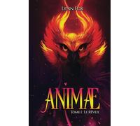 ANIMAE: LE RÉVEIL : TOME 1