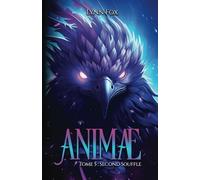 ANIMAE : Second Souffle (Tome 5)