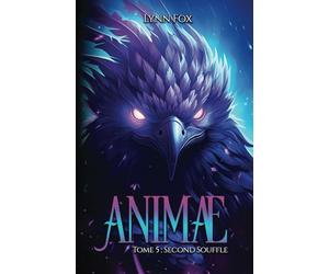 ANIMAE : Second Souffle (Tome 5)