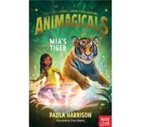 Animagicals Mias Tiger - Paula Harrison - Nosy Crow Ltd - Livre en Anglais - Paperback Paula HarrisonPaula Harrison (Auteur)