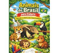 Animais do Brasil para Colorir: Livro educativo infantil com desenhos fáceis para colorir e aprender sobre a fauna brasileira (4 a 6 anos)