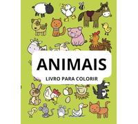 ANIMAIS - Livros para colorir: Livros para colorir infantil - Fazenda