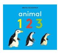 Animal 123 by Britta Teckentrup Britta Teckentrup, Britta Teckentrup (Auteur)