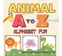 Animal A to Z Alphabet Fun: An Engaging ABC Book for Kids with with Parent Reading Tips
