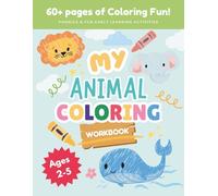 Animal ABC Coloring Workbook: 60+ Pages of Coloring Fun for Kids Ages 2-5 | Learn the Alphabet with Animals | ABC Practice to Boost Early Literacy, Phonics and Fun Early Learning Activities
