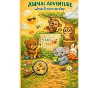 Animal Adventure Word Search for Kids: 60 Fun Puzzles with Cute Creatures | Ages 4-8